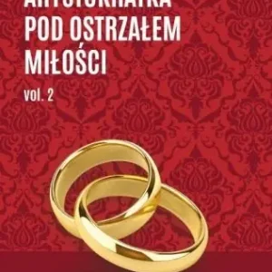 Arystokratka pod ostrzałem miłości T.6 vol.2