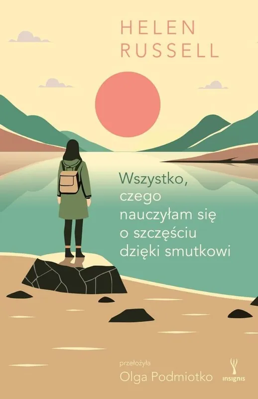 Wszystko, czego nauczyłam się o szczęściu dzięki..