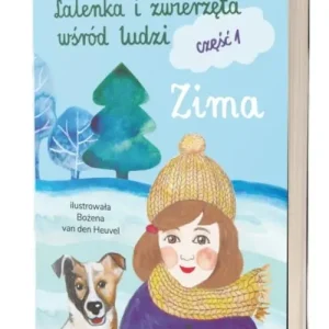 Lalenka i zwierzęta wśród ludzi cz.1 Zima