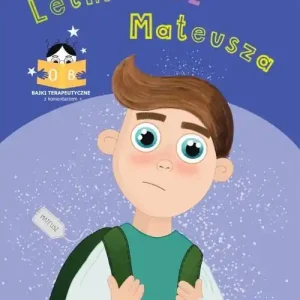 Letni obóz Mateusza. Bajki terapeutyczne z komentarzem 08