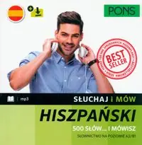 Słuchaj i mów PONS. 500 słów? i mówisz. Słownictwo hiszpańskie A2/B1 z nagraniami