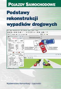 Podstawy rekonstrukcji wypadków drogowych