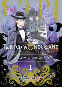 Twisted-Wonderland Zdarzenia w Octavinelle Tom 1