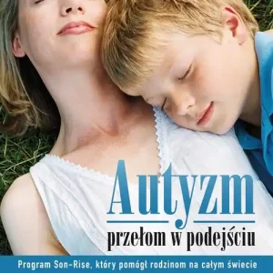 Autyzm. Przełom w podejściu