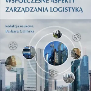 Współczesne aspekty zarządzania logistyką