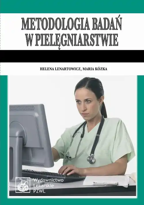 Metodologia badań w pielęgniarstwie. Podręcznik dla studiów medycznych