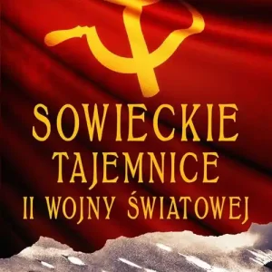 Sowieckie tajemnice II wojny światowej