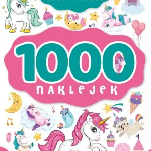 1000 naklejek. Moje jednorożce