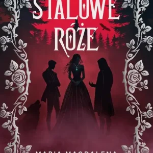 Stalowe róże