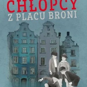 Chłopcy z Placu Broni