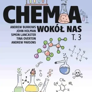 Chemia wokół nas Tom 3