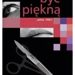 Być piękną