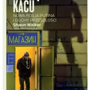 Na ciężkim kacu. Nowa Rosja Putina i duchy przeszłości