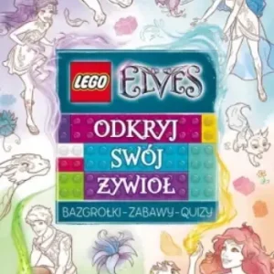 Lego Elves. Wybierz swoją moc